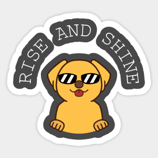 RISE AND SHINE DOG 3 Sticker